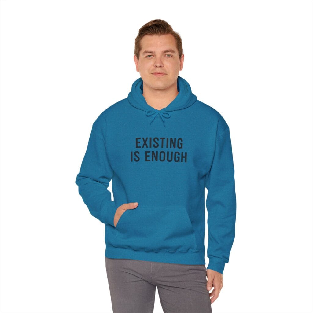 Existing Is Enough Hoodie 1 – Mental Health Affirmation Wear for Everyday Healing - Image 37