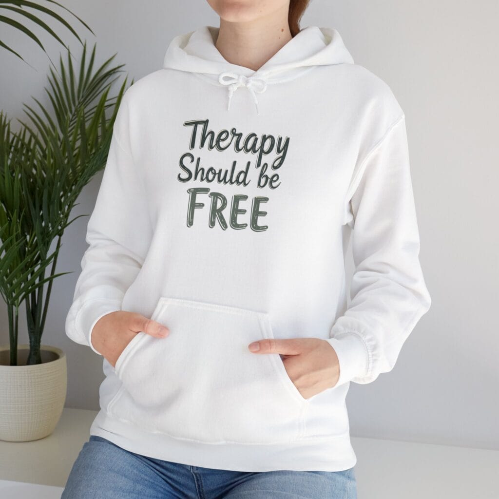 Therapy Should Be Free Hoodie 1 – Mental Health Awareness Fashion for Change - Image 5