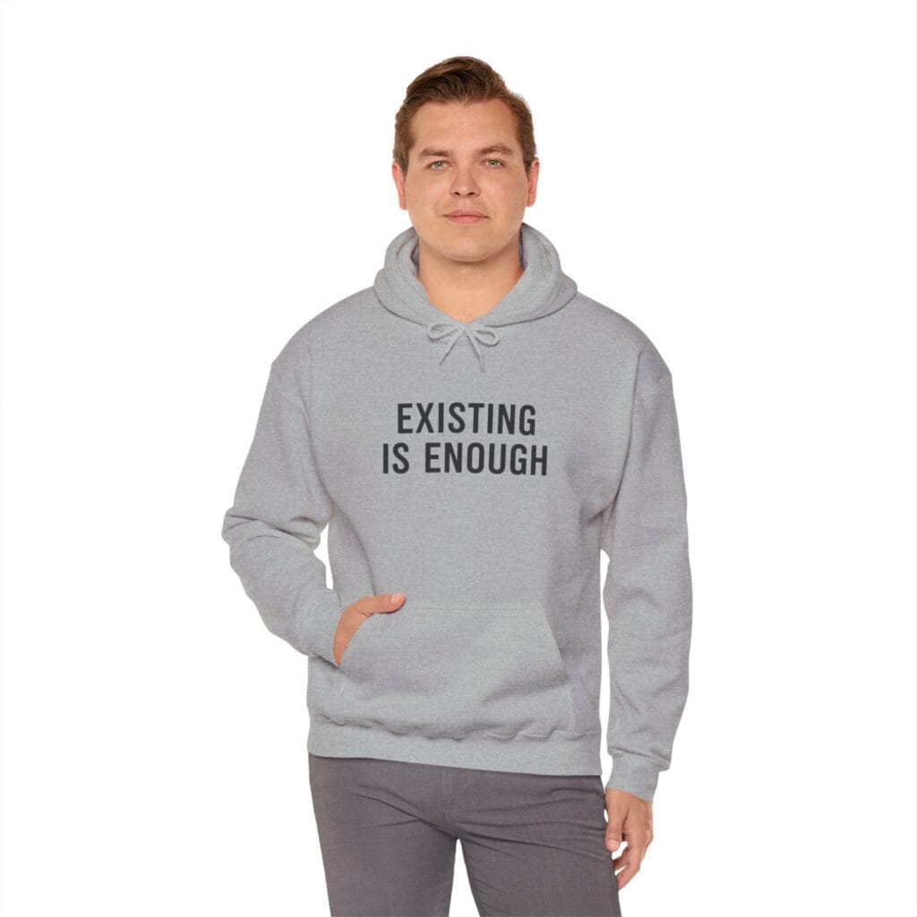 Existing Is Enough Hoodie 1 – Mental Health Affirmation Wear for Everyday Healing - Image 17