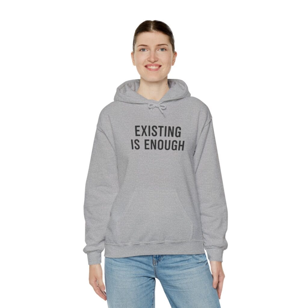 Existing Is Enough Hoodie 1 – Mental Health Affirmation Wear for Everyday Healing - Image 16