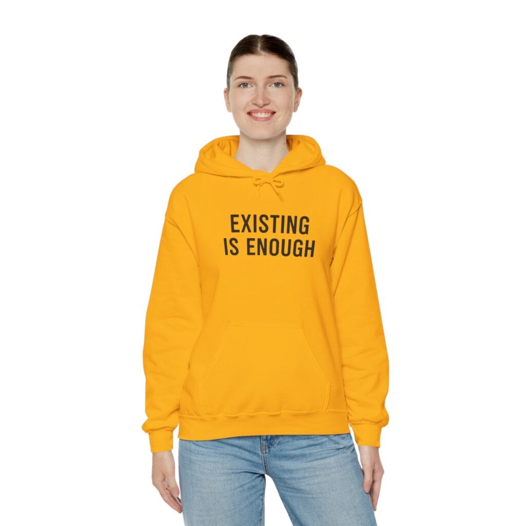 Existing Is Enough Hoodie 1 – Mental Health Affirmation Wear for Everyday Healing - Image 20