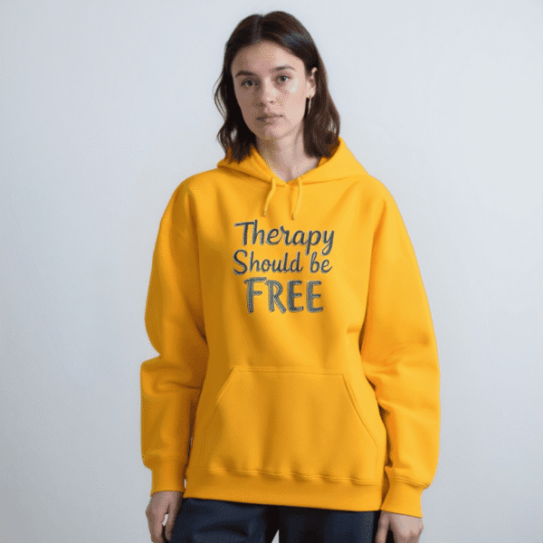 Therapy Should Be Free Hoodie 1 – Mental Health Awareness Fashion for Change