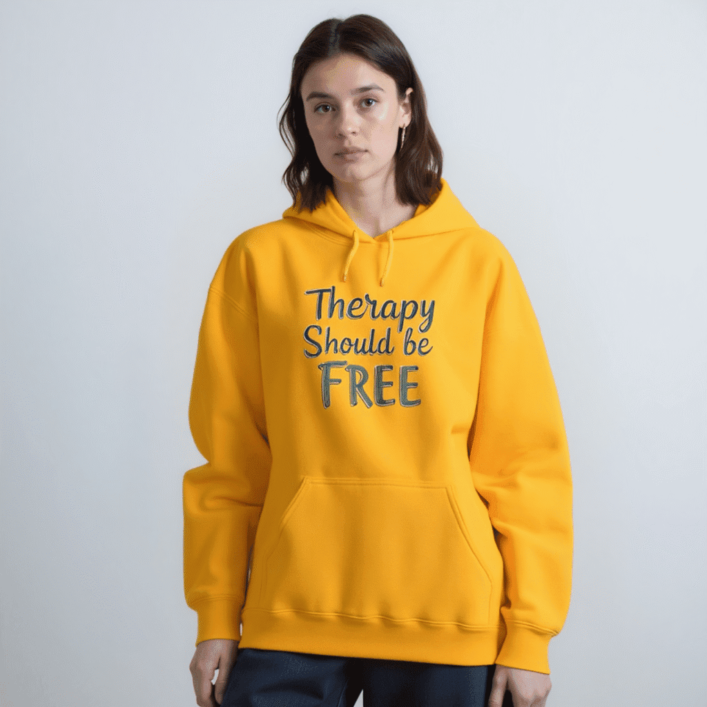 Therapy Should Be Free Hoodie 1 – Mental Health Awareness Fashion for Change
