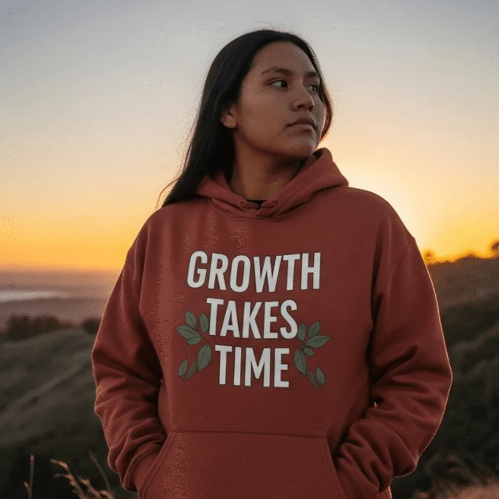 Growth Takes Time Hoodie | Gentle Reminder for Your Healing Journey 1