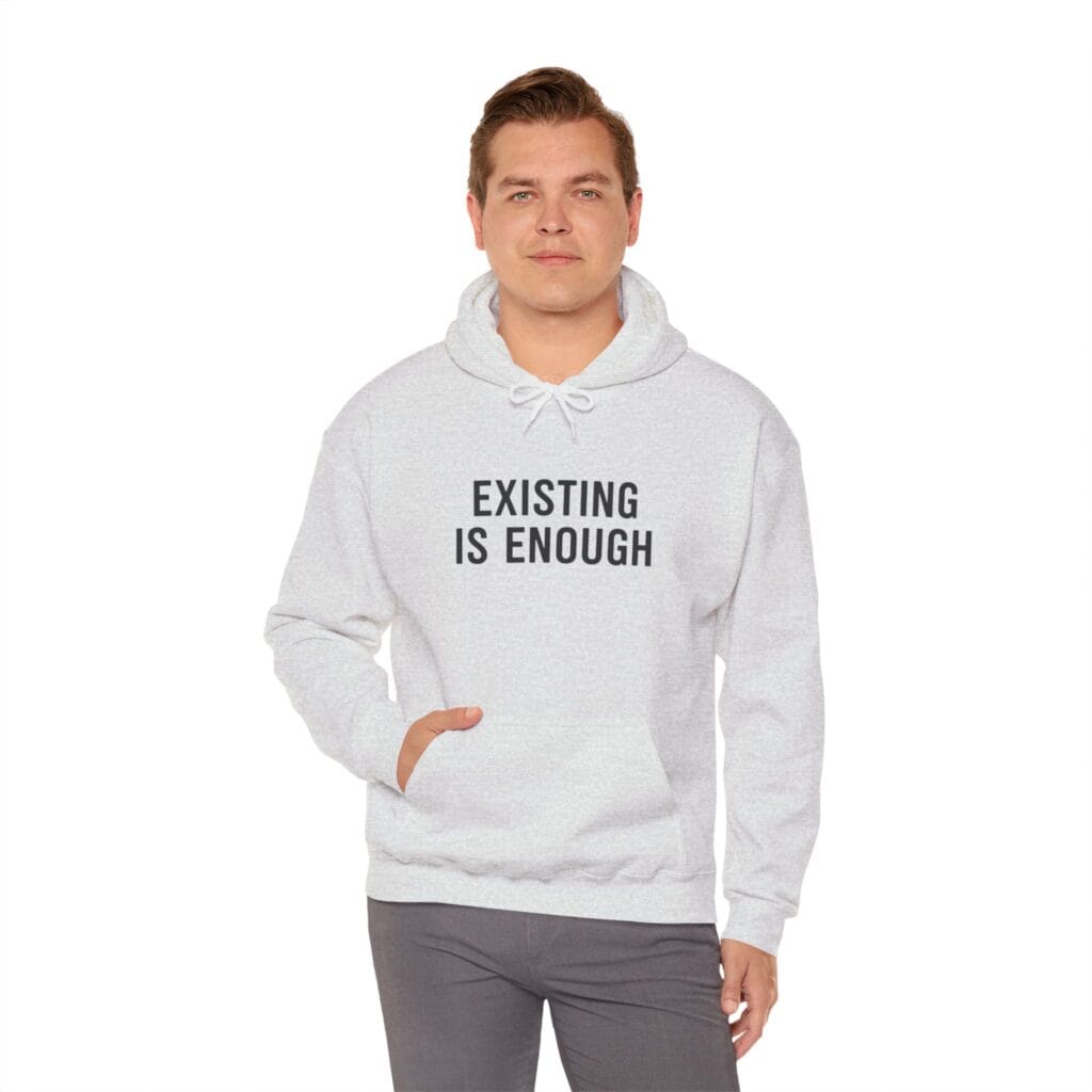 Existing Is Enough Hoodie 1 – Mental Health Affirmation Wear for Everyday Healing - Image 9