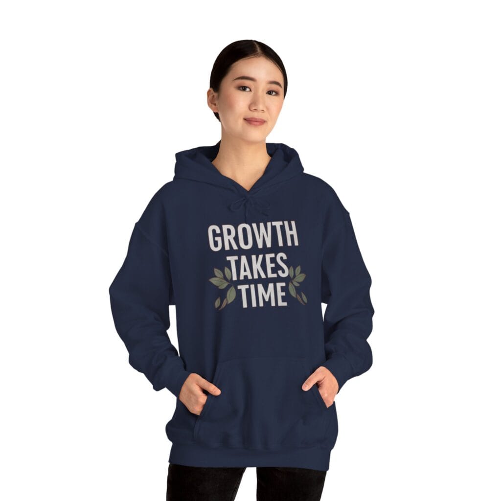 Growth Takes Time Hoodie | Gentle Reminder for Your Healing Journey 1 - Image 24
