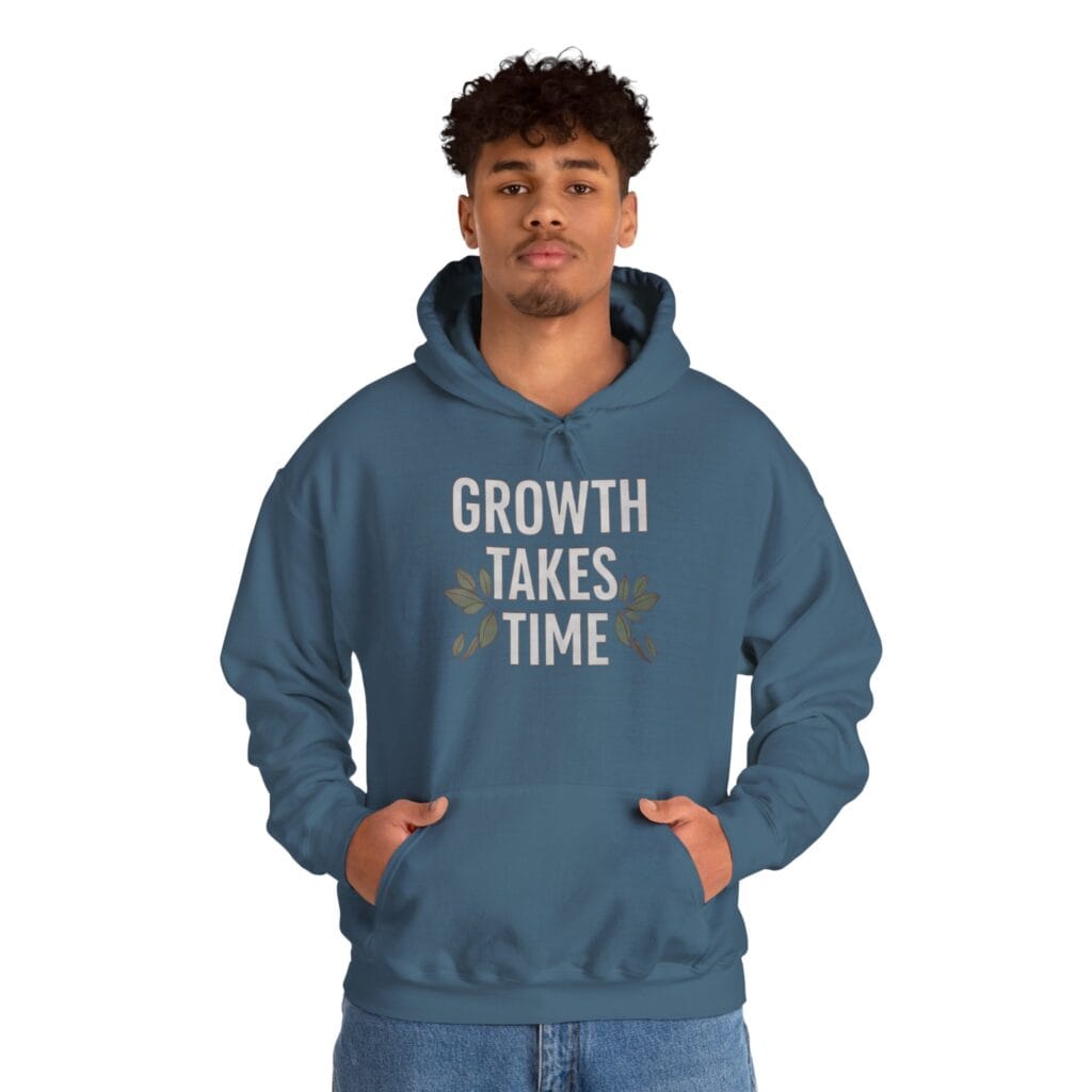 Growth Takes Time Hoodie | Gentle Reminder for Your Healing Journey 1 - Image 21