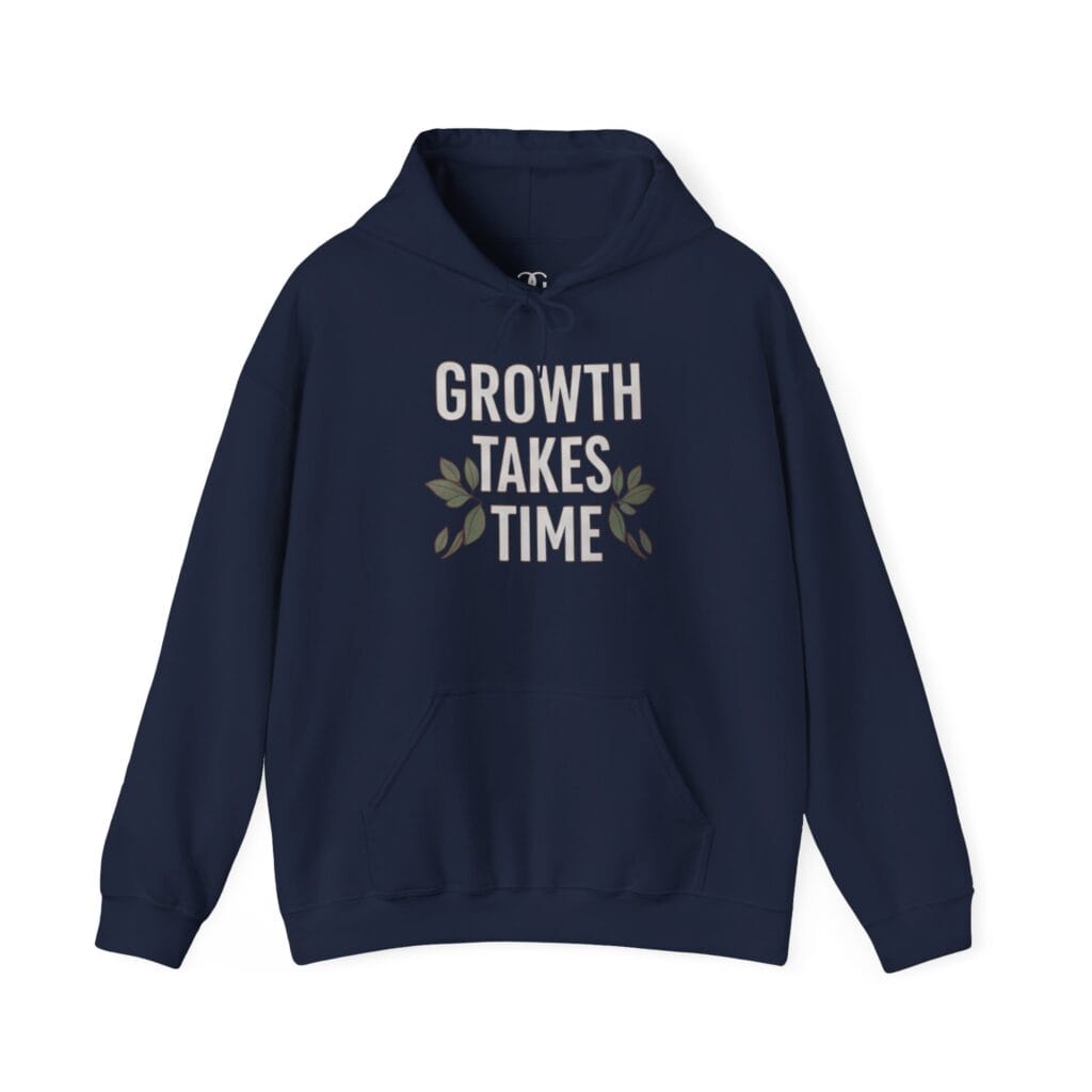 Growth Takes Time Hoodie | Gentle Reminder for Your Healing Journey 1 - Image 22