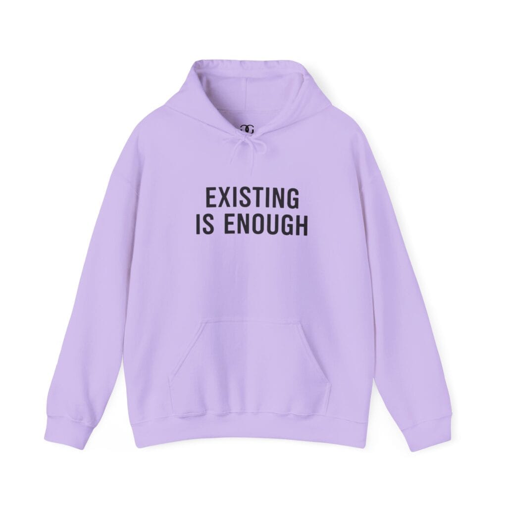 Existing Is Enough Hoodie 1 – Mental Health Affirmation Wear for Everyday Healing - Image 42