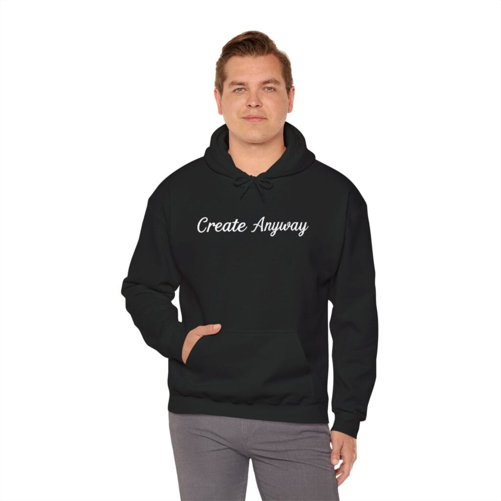 Create Anyway Hoodie 1 – Beat Perfectionism with Every Wear | Mental Health Motivation - Image 5