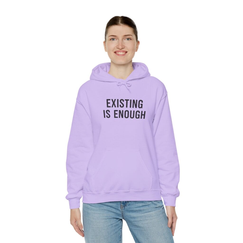Existing Is Enough Hoodie 1 – Mental Health Affirmation Wear for Everyday Healing - Image 44