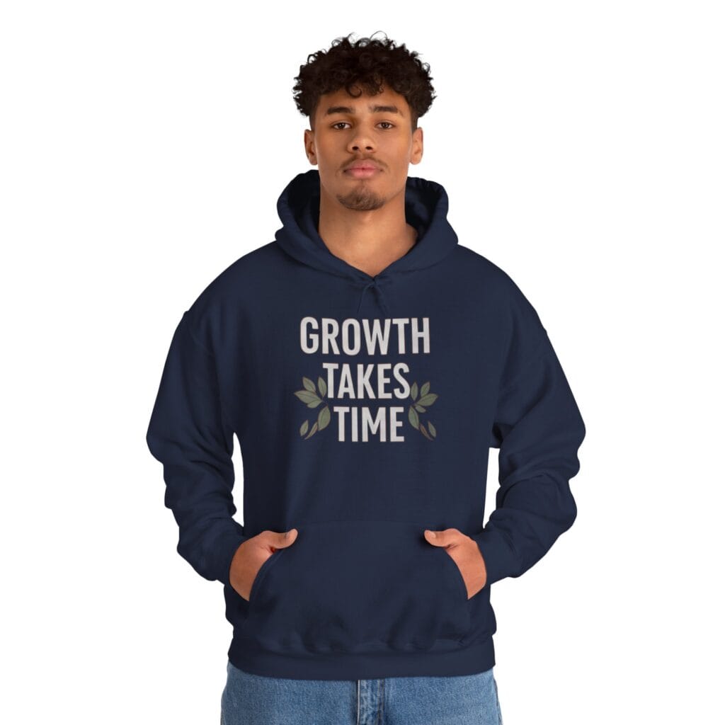 Growth Takes Time Hoodie | Gentle Reminder for Your Healing Journey 1 - Image 25