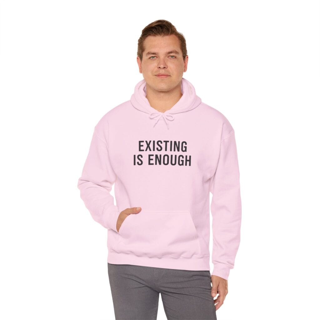 Existing Is Enough Hoodie 1 – Mental Health Affirmation Wear for Everyday Healing - Image 49