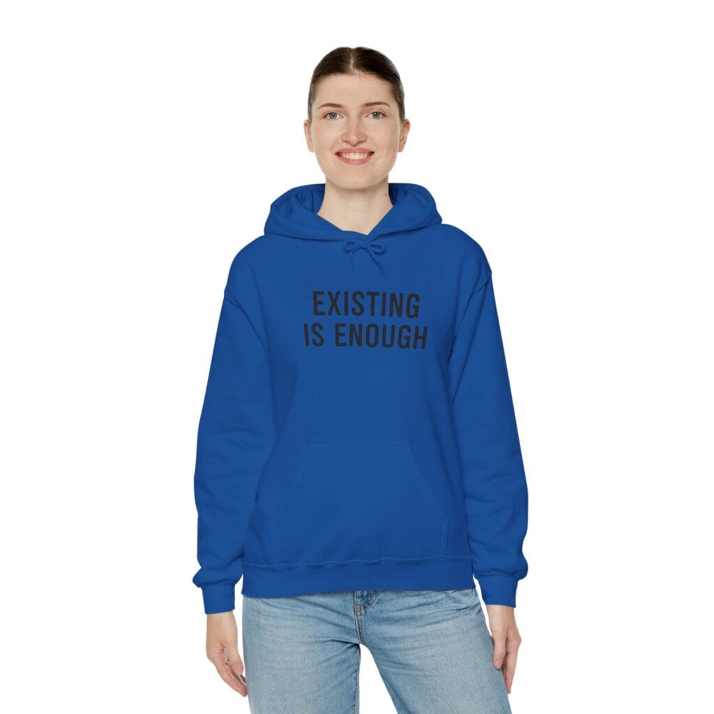 Existing Is Enough Hoodie 1 – Mental Health Affirmation Wear for Everyday Healing - Image 40